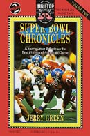 Super Bowl Chronicles Volume Two: A Sportswriter Reflects on the First 25 Years of Americas Game