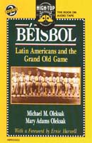 Beisbol: Latin Americans and the Grand Old Game