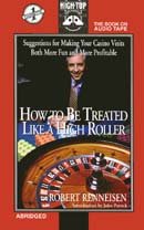 How to Be Treated like a High Roller
