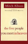 The Five People You Meet in Heaven (Unabridged)