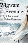 Wigwam Evenings (Unabridged)