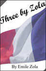 Buy Three by Zola (Unabridged)