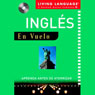 Buy Ingles en Vuelo: Aprenda Antes de Aterrizar (In-Flight English: Learn Before You Land)