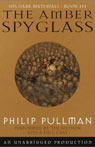The Amber Spyglass: His Dark Materials, Book 3 (Unabridged)
