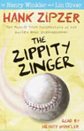 The Zippity Zinger: Hank Zipzer, The Mostly True Confessions of the Worlds Best Underachiever (Unabridged)