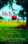 Ida B...and Her Plans to Maximize Fun, Avoid Disaster, and (Possibly) Save the World (Unabridged)