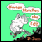 Horton Hatches the Egg (Unabridged)