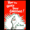 How the Grinch Stole Christmas (Unabridged)