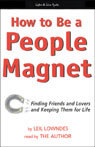 How to Be a People Magnet
