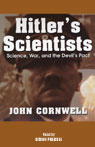 Hitlers Scientists: Science, War, and the Devils Pact