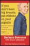 If You Don't Have Big Breasts, Put Ribbons on Your Pigtails: And Other Lessons I Learned from My Mom