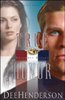 True Honor: Uncommon Heroes, Book 3