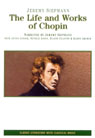 The Life and Works of Chopin (Unabridged)