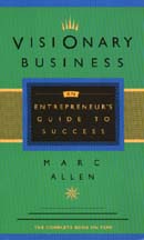 Visionary Business: An Entrepreneurs Guide to Success
