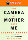 The Camera My Mother Gave Me (Unabridged)