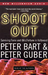 Shoot Out: Surviving Fame and (Mis)Fortune in Hollywood (Unabridged)