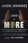 Less Is More: How Great Companies Use Productivity as a Competitive Tool in Business (Unabridged)