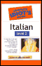 The Complete Idiot's Guide to Italian, Level 2