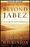 Beyond Jabez (Unabridged)