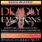 Deadly Emotions: Understand the Mind-Body-Spirit Connection That Can Heal or Destroy You