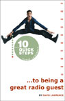 10 Quick Steps to Being a Great Radio Guest