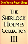 The Sherlock Holmes Collection III (Unabridged)