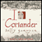 I, Coriander
