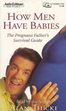 How Men Have Babies: The Pregnant Fathers Survival Guide