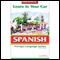Learn in Your Car: Spanish, Level 2