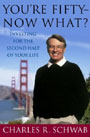 Youre Fifty - Now What? Investing for the Second Half of Your Life