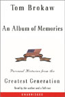 An Album of Memories: Personal Histories from the Greatest Generation (Unabridged)