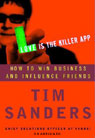 Love Is the Killer App: How to Win Business and Influence Friends (Unabridged)