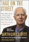 Take on the Street: What Wall Street and Corporate America Dont Want You to Know