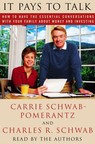 It Pays to Talk: How to Have the Essential Conversations with Your Family About Money and Investing