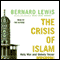 The Crisis of Islam: Holy War and Unholy Terror (Unabridged)