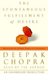 The Spontaneous Fulfillment of Desire: Harnessing the Infinite Power of Coincidence (Unabridged)