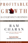 Profitable Growth is Everyones Business: 10 Tools You Can Use Monday Morning (Unabridged)