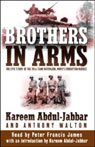 Brothers in Arms: The Epic Story of the 761st Tank Battalion, WWIIs Forgotten Heroes