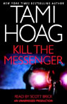 Kill the Messenger (Unabridged)