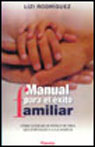 Manual Para El Exito Familiar [Rules for the Success of the Family] (Unabridged)