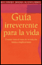 Guia Irreverente para la Vida [Guide for Life] (Texto Completo)