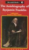 The Autobiography of Benjamin Franklin (Unabridged)