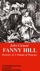 Fanny Hill: Memiors of a Woman of Pleasure (Unabridged)