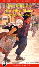 Hans Brinker or The Silver Skates (Unabridged)