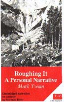 Roughing It: A Personal Narrative (Unabridged)