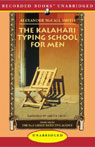 The Kalahari Typing School for Men: More from the No. 1 Ladies Detective Agency (Unabridged)