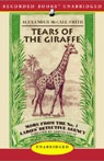 Tears of the Giraffe: More from the No. 1 Ladies Detective Agency (Unabridged)
