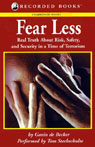 Fear Less: Real Truth About Risk, Safety, and Security in a Time of Terrorism (Unabridged)