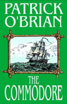 The Commodore: Aubrey/Maturin Series, Book 17 (Unabridged)