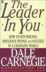 The Leader in You: How to Win Friends, Influence People and Succeed in a Changing World (Unabridged)